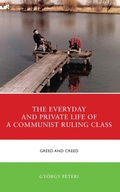 Cover: The Everyday and Private Life of a Communist Ruling Class - Lexington Books
