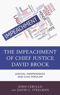Abbildung von: The Impeachment of Chief Justice David Brock - Lexington Books
