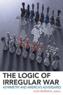 Cover: The Logic of Irregular War - Rowman & Littlefield Publishers