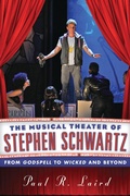 Cover: The Musical Theater of Stephen Schwartz - Rowman & Littlefield Publishers
