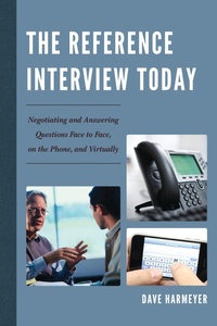 Enlarge image Cover: The Reference Interview Today - Rowman & Littlefield Publishers