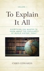 Cover: To Explain It All - Rowman & Littlefield Publishers