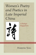 Cover: Women's Poetry and Poetics in Late Imperial China - Lexington Books