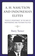 Cover: A. H. Nasution and Indonesia's Elites - Lexington Books