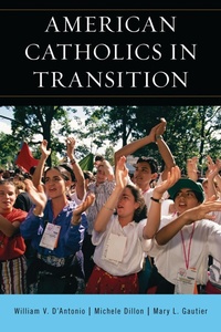 Enlarge image Cover: American Catholics in Transition - Rowman & Littlefield Publishers