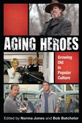 Cover: Aging Heroes - Rowman & Littlefield Publishers