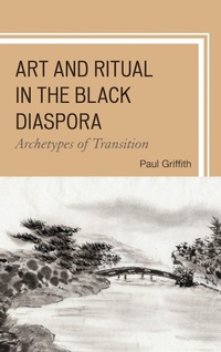 Enlarge image Cover: Art and Ritual in the Black Diaspora - Lexington Books