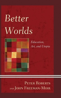 Enlarge image Cover: Better Worlds - Lexington Books
