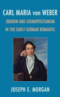 Cover: Carl Maria von Weber - Rowman & Littlefield Publishers
