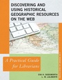 Cover: Discovering and Using Historical Geographic Resources on the Web - Rowman & Littlefield Publishers