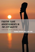 Cover: Fugitive Slave Advertisements in The City Gazette - Lexington Books