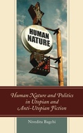 Cover: Human Nature and Politics in Utopian and Anti-Utopian Fiction - Lexington Books