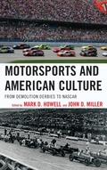 Cover: Motorsports and American Culture - Rowman & Littlefield Publishers