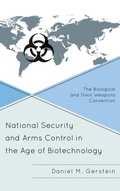 Cover: National Security and Arms Control in the Age of Biotechnology - Rowman & Littlefield Publishers