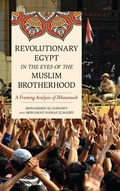 Cover: Revolutionary Egypt in the Eyes of the Muslim Brotherhood - Bloomsbury eBooks US