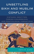 Cover: Unsettling Sikh and Muslim Conflict - Lexington Books