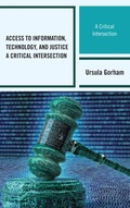Cover: Access to Information, Technology, and Justice - Bloomsbury eBooks US