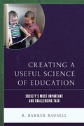 Cover: Creating a Useful Science of Education - Rowman & Littlefield Publishers