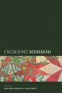 Cover: Creolizing Rousseau - Rowman & Littlefield Publishers