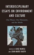 Cover: Interdisciplinary Essays on Environment and Culture - Bloomsbury eBooks US