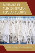 Cover: Marriage in Turkish German Popular Culture - Lexington Books