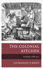 Cover: The Colonial Kitchen - Rowman & Littlefield Publishers