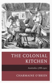 Enlarge image Cover: The Colonial Kitchen - Rowman & Littlefield Publishers