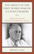 Cover: The Impact of the First World War on U.S. Policymakers - Bloomsbury eBooks US