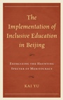 Cover: The Implementation of Inclusive Education in Beijing - Lexington Books