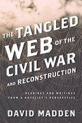 Cover: The Tangled Web of the Civil War and Reconstruction - Rowman & Littlefield