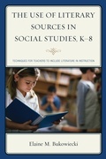 Bild: The Use of Literary Sources in Social Studies, K-8 - Rowman & Littlefield Education