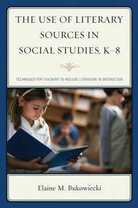 Bild: The Use of Literary Sources in Social Studies, K-8 - Rowman & Littlefield Education