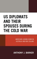 Cover: US Diplomats and Their Spouses during the Cold War - Lexington Books