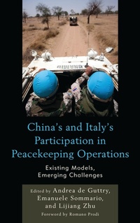 Enlarge image Cover: China's and Italy's Participation in Peacekeeping Operations - Lexington Books