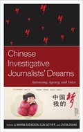 Cover: Chinese Investigative Journalists' Dreams - Lexington Books