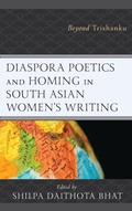 Cover: Diaspora Poetics and Homing in South Asian Women's Writing - Lexington Books