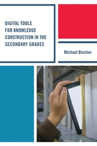 Bild: Digital Tools for Knowledge Construction in the Secondary Grades - Rowman & Littlefield Publishers