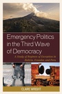 Cover: Emergency Politics in the Third Wave of Democracy - Lexington Books