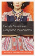 Cover: Female Narratives in Nollywood Melodramas - Bloomsbury eBooks US