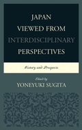 Cover: Japan Viewed from Interdisciplinary Perspectives - Lexington Books