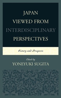 Enlarge image Cover: Japan Viewed from Interdisciplinary Perspectives - Lexington Books