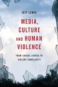 Cover: Media, Culture and Human Violence - Rowman & Littlefield Publishers