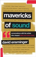 Cover: Mavericks of Sound - Rowman & Littlefield Publishers
