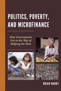 Cover: Politics, Poverty, and Microfinance - Lexington Books