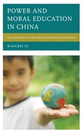 Cover: Power and Moral Education in China - Lexington Books