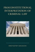 Bild: Proconstitutional Interpretation of Criminal Law - Lexington Books