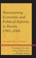 Cover: Reexamining Economic and Political Reforms in Russia, 1985-2000 - Lexington Books