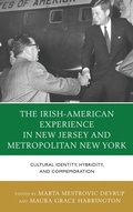 Cover: The Irish-American Experience in New Jersey and Metropolitan New York - Lexington Books