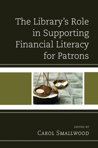 Enlarge image Cover: The Library's Role in Supporting Financial Literacy for Patrons - Bloomsbury eBooks US