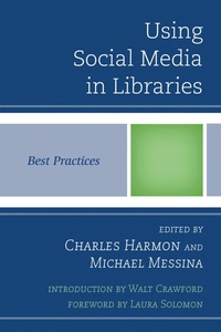 Enlarge image Cover: Using Social Media in Libraries - Scarecrow Press